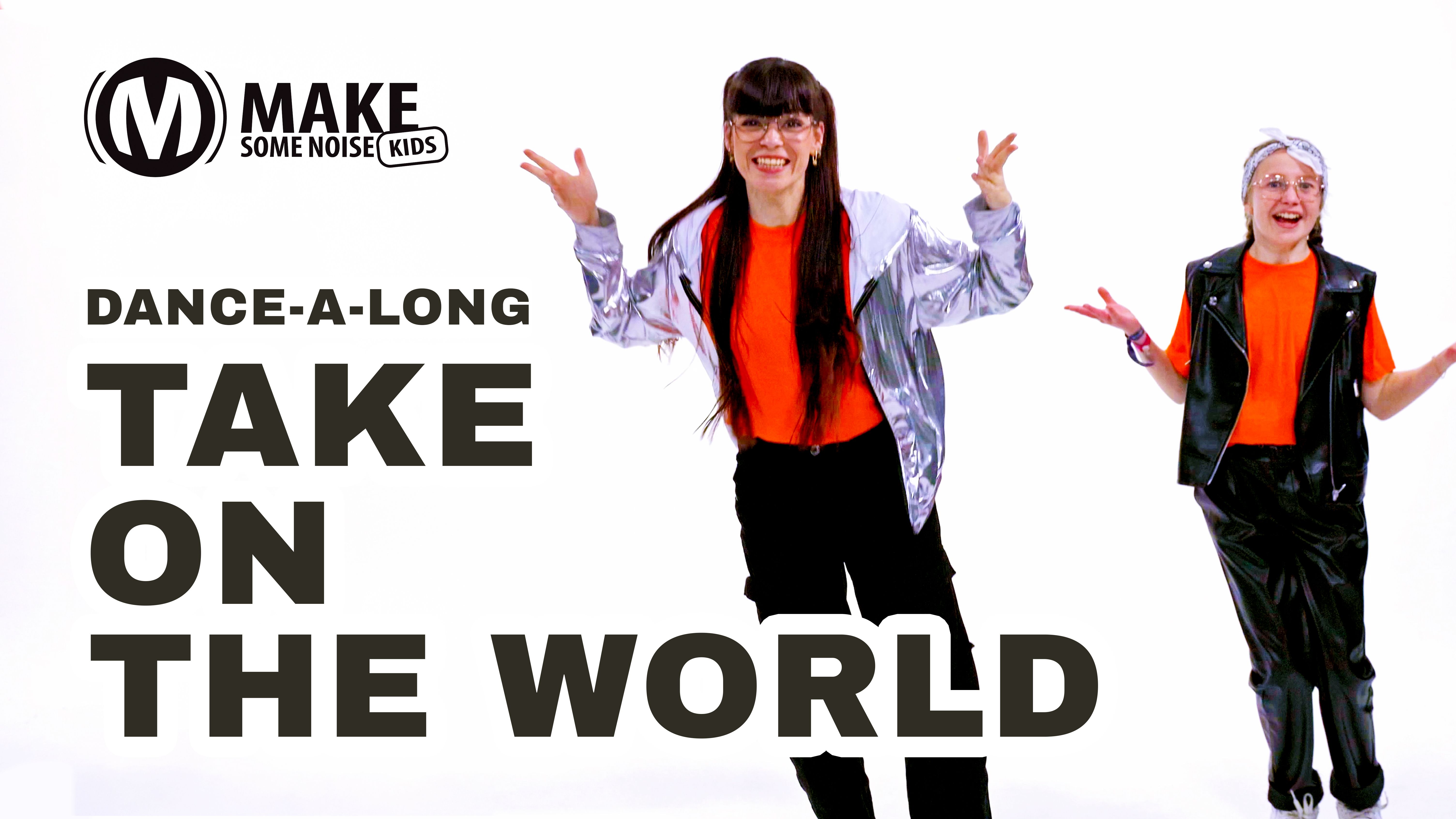 Dance-A-Long | Take On The World