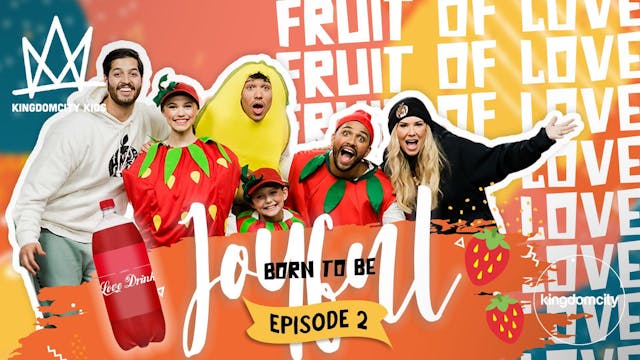 BORN TO BE JOYFUL | Episode 2: The Fr...