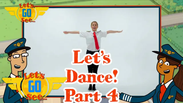 Let's Go See Dance Part 4