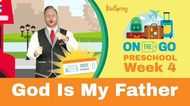 On The Go | Preschool Week 4 | God Is...