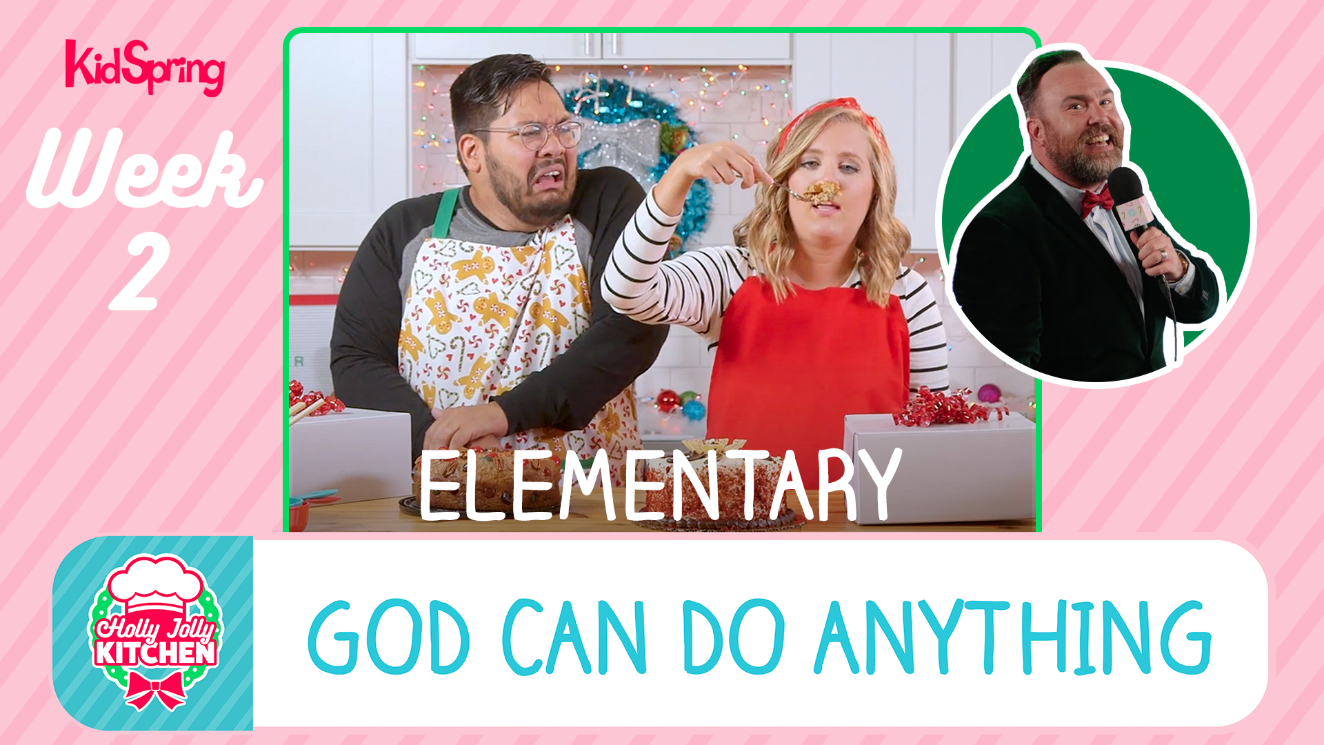 God Can Do Anything | Holly Jolly Kitchen (2022) | Elementary Week 2