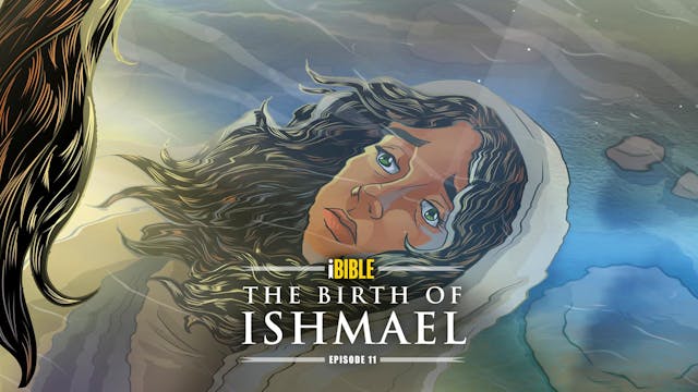 iBIBLE | The Birth of Ishmael