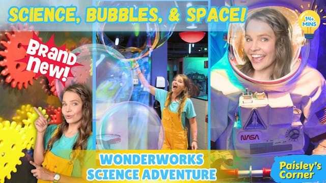 Fun Science, Bubbles, & Space at Wond...