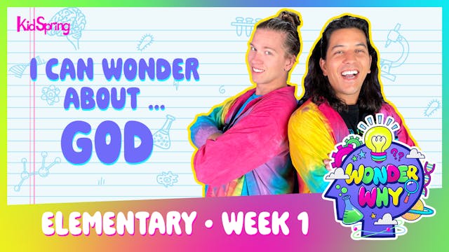 Wonder Why | Elementary Week 1 | No F...