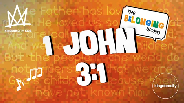 The Belonging Word (1 John 3:1)
