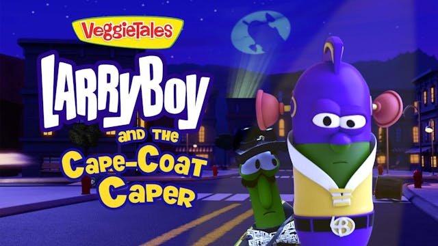 LarryBoy and the Cape-Coat Caper