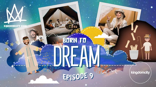 BORN TO DREAM | Episode 9 | Prophetic...