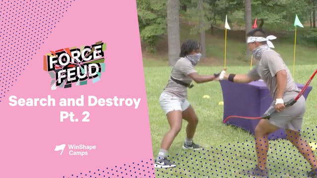 Force Feud | 10 | Search and Destroy ...