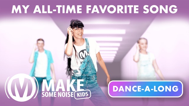 Dance-A-Long | 10 | My All-time Favorite Song