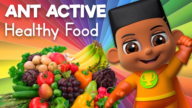 Learn about Eating Healthy Foods with Ant Active