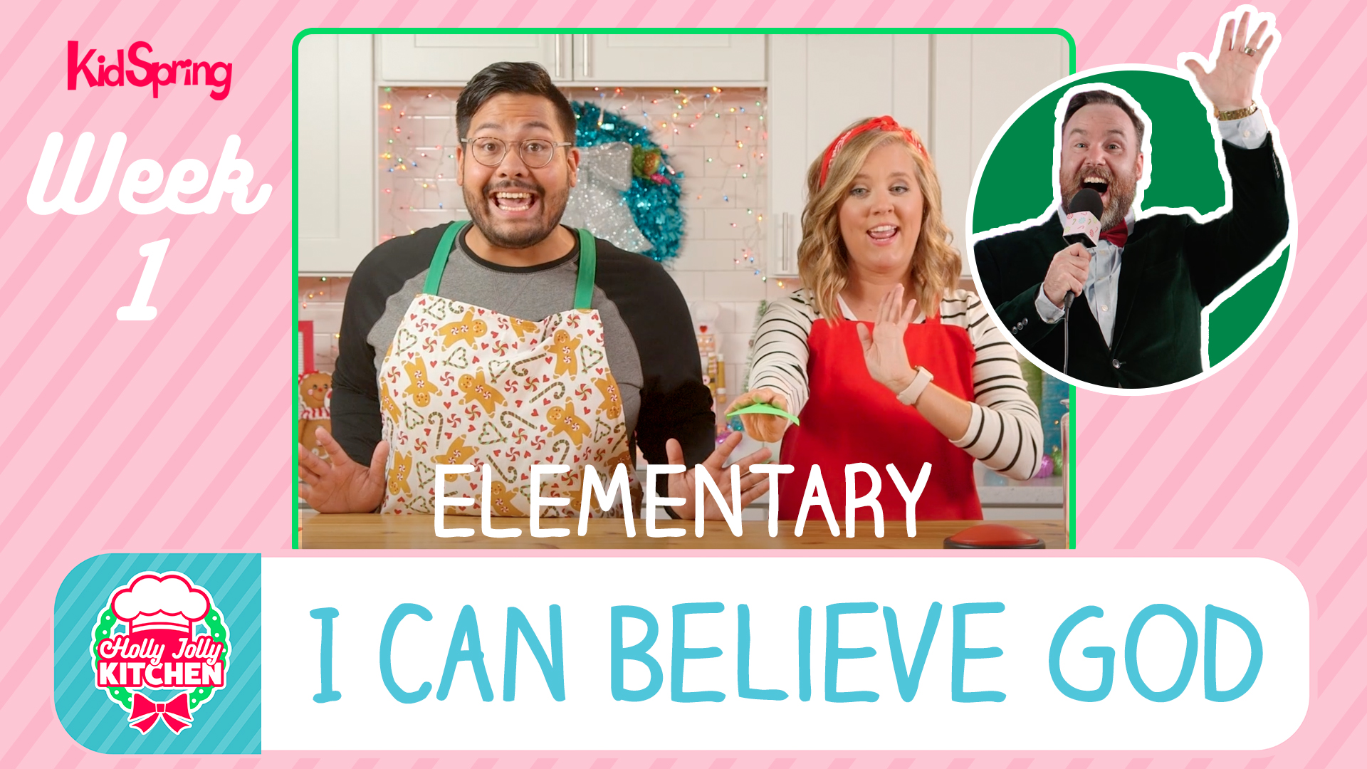 I Can Believe God | Holly Jolly Kitchen (2022) | Elementary Week 1