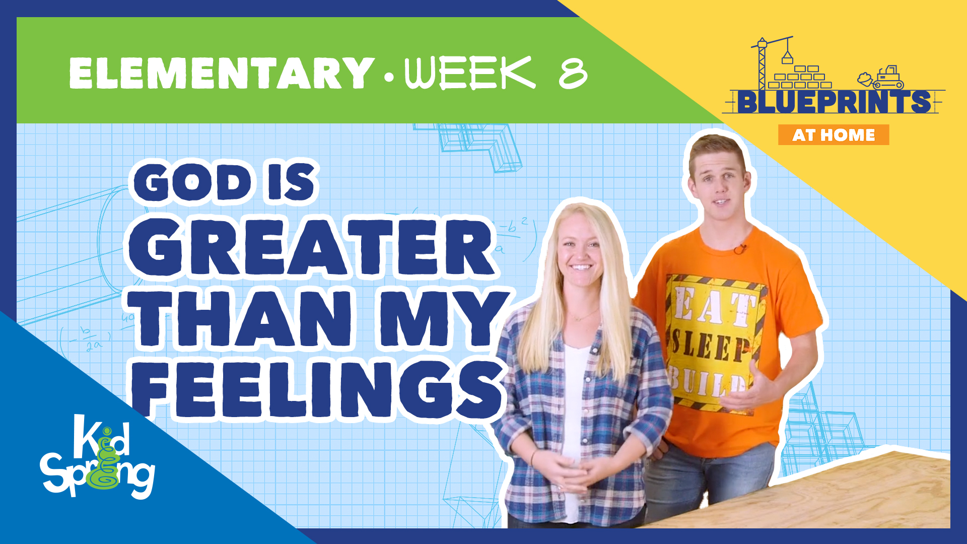 Week 8: God is Greater Than My Feelings