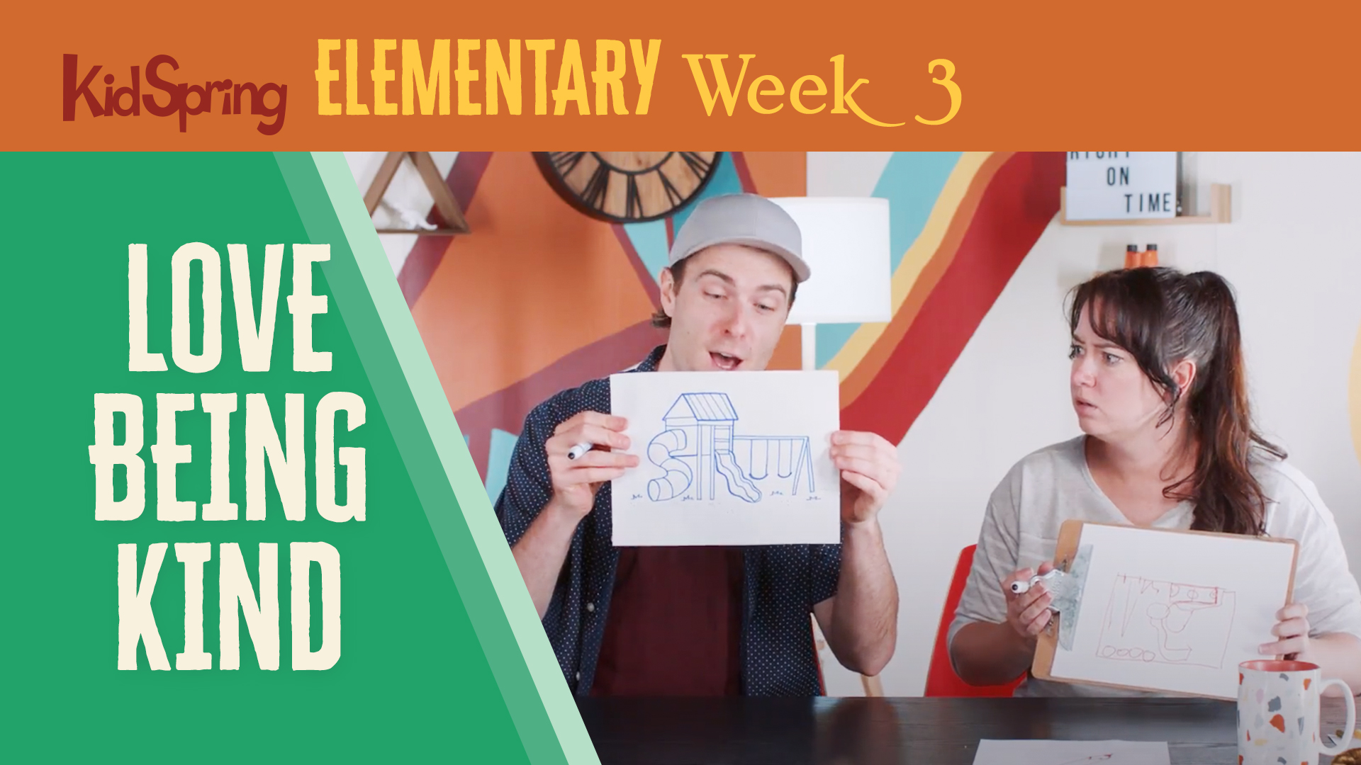 Right On Time Week 3 | Love Being Kind