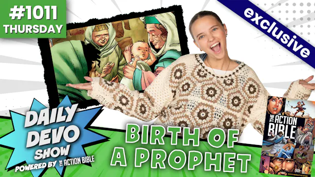#1011 - Birth of a Prophet
