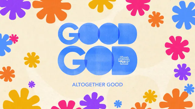 Altogether Good