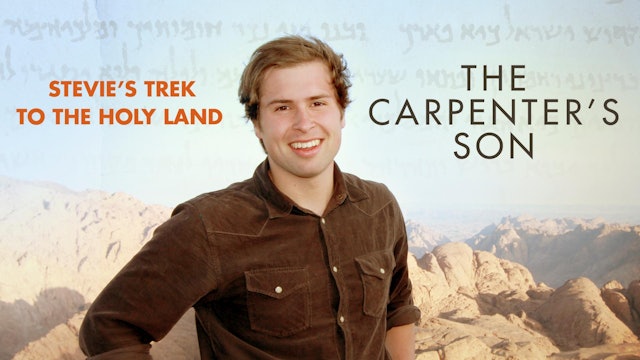 Stevie's Trek to the Holy Land 4 - The Carpenter's Son