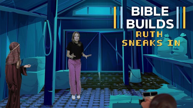 Bible Builds #83 - Ruth Sneaks In