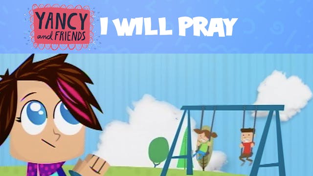 Yancy - I Will Pray