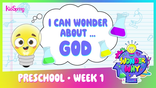 Wonder Why | Preschool Week 1 | I Can Wonder About God  