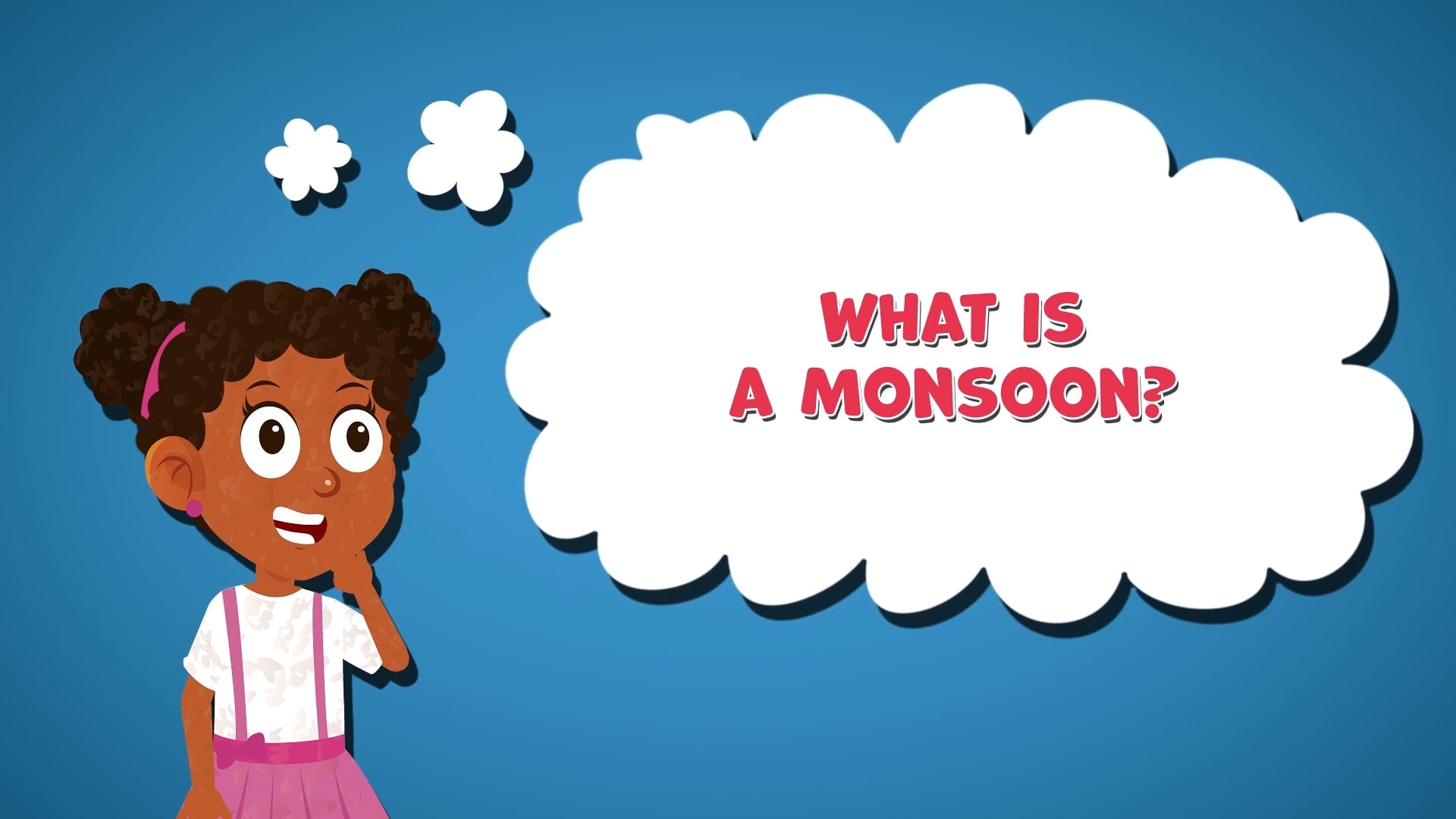 I WONDER - What Is A Monsoon?