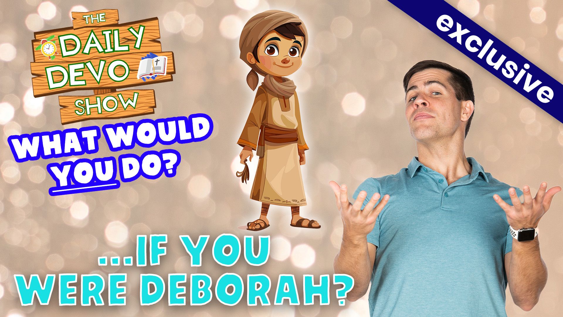 #842 - WWYD...if you were Deborah?