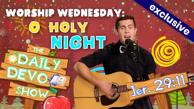 #53 Worship Wednesday: Holy Night