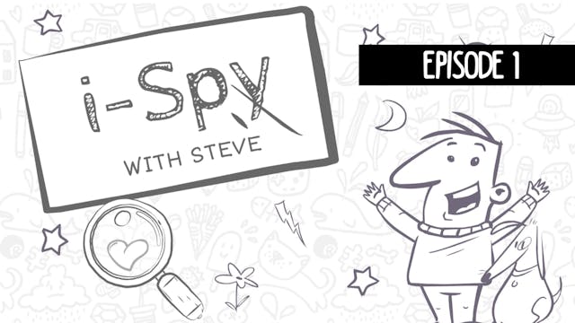 iSpy with Steve | Episode 1