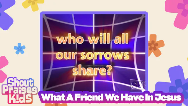 What A Friend We Have In Jesus