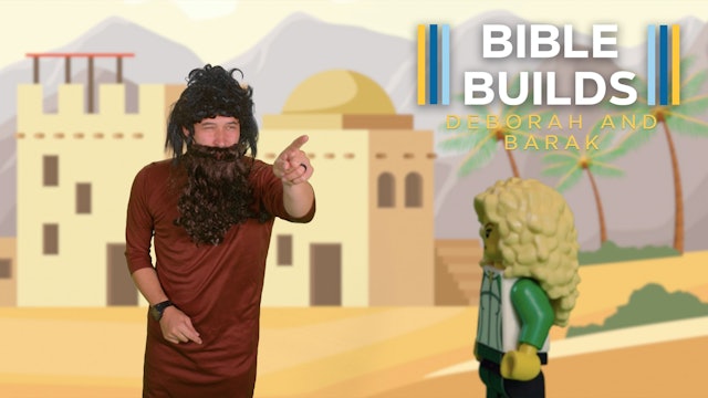 Bible Builds #54 Deborah and Barak