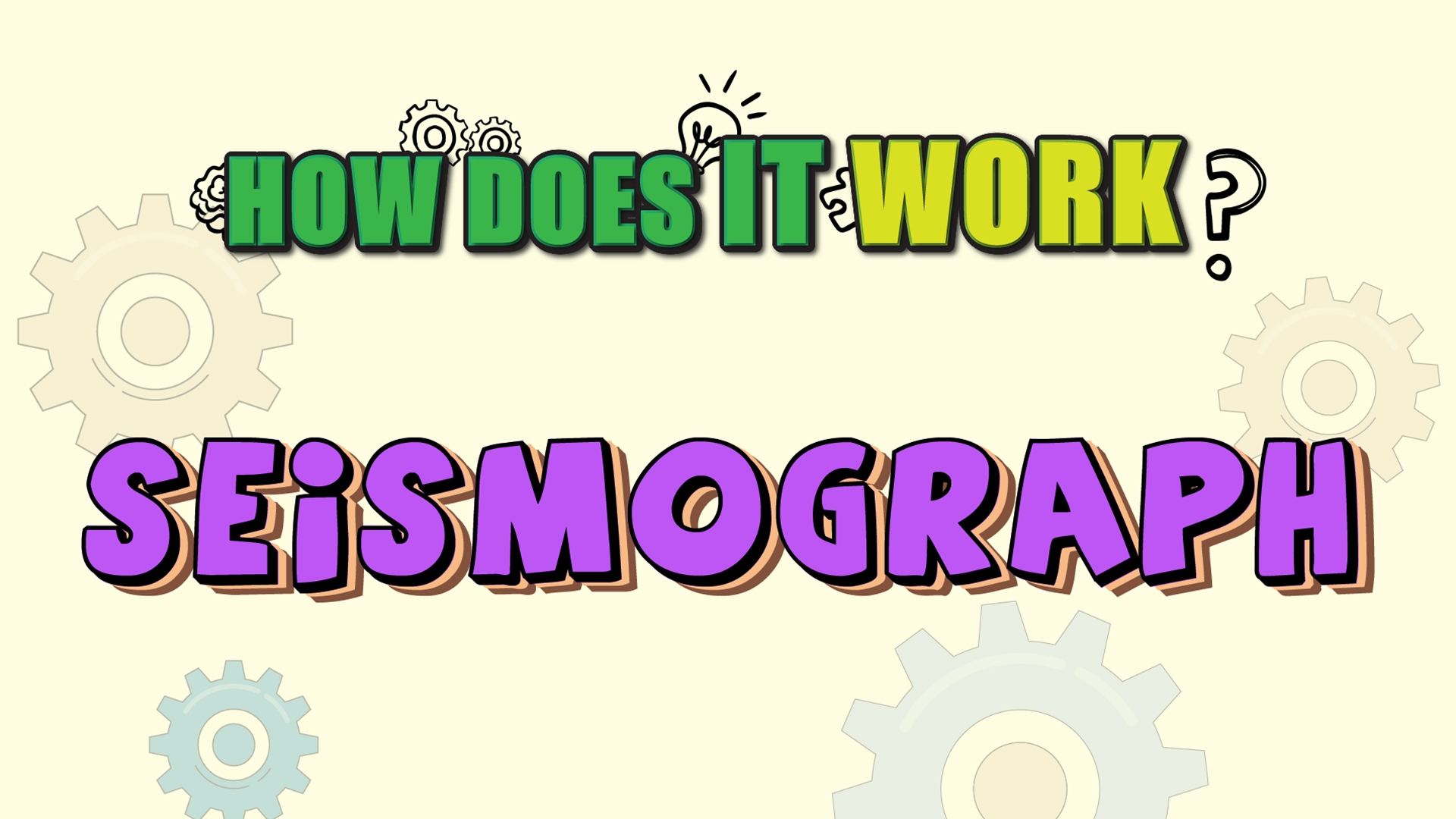 How Does it Work? - Seismograph