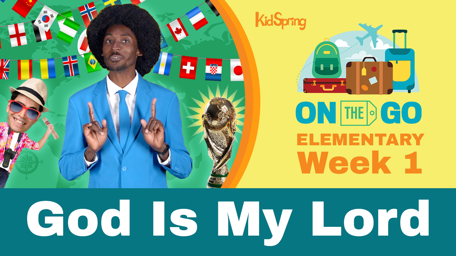 On The Go | Elementary Week 1 | God Is My Lord