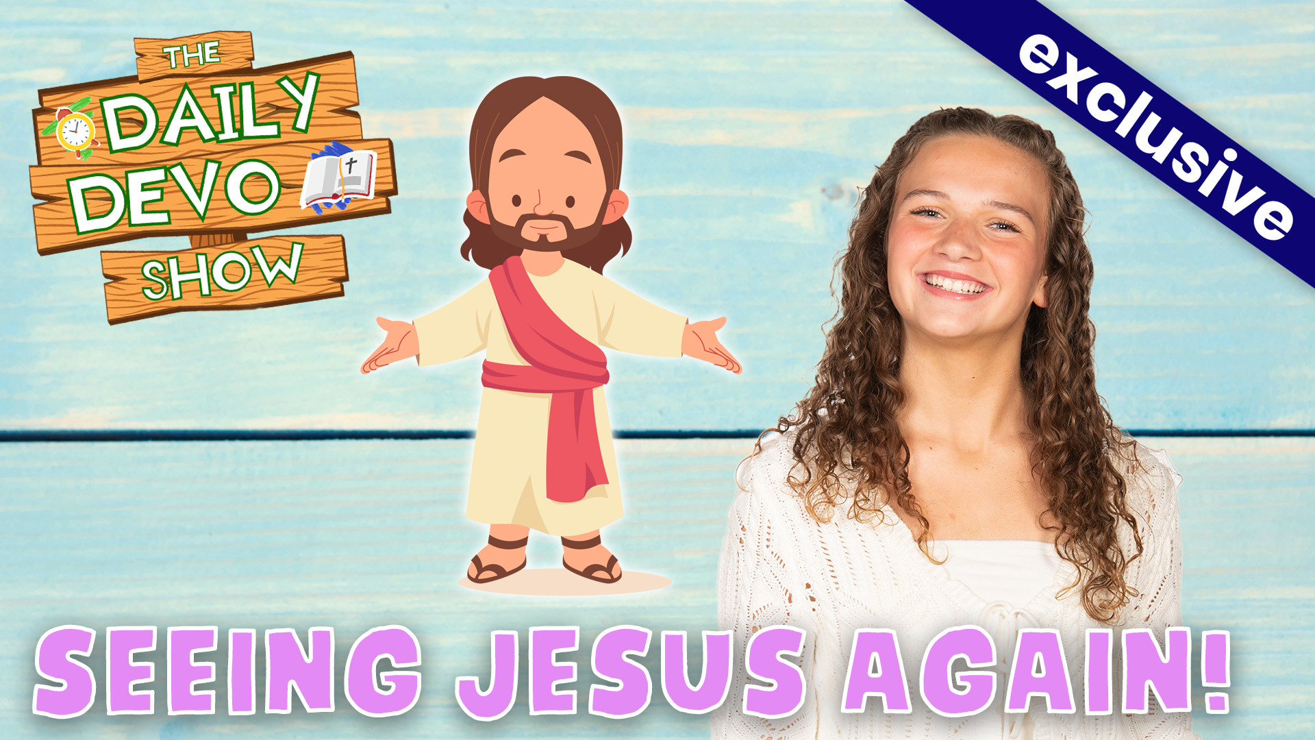 #821 - Seeing Jesus Again!