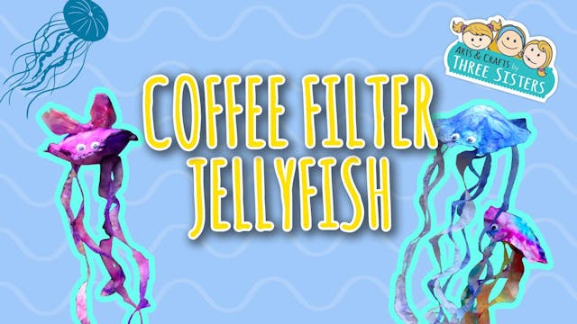 How to Make Jellyfish from Coffee Fil...