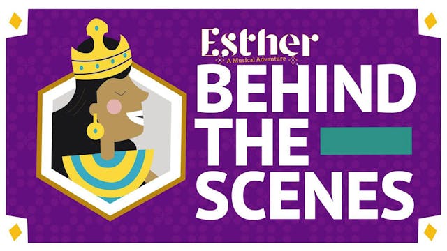 Esther: Behind The Scenes Part 1