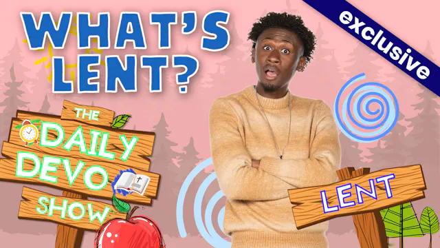 #266 - What's Lent?