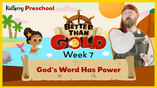 Better Than Gold | Preschool Week 7 |...