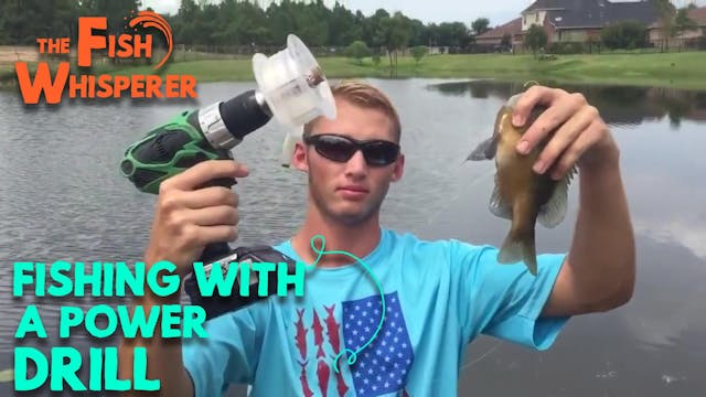 Fishing with a Power Drill