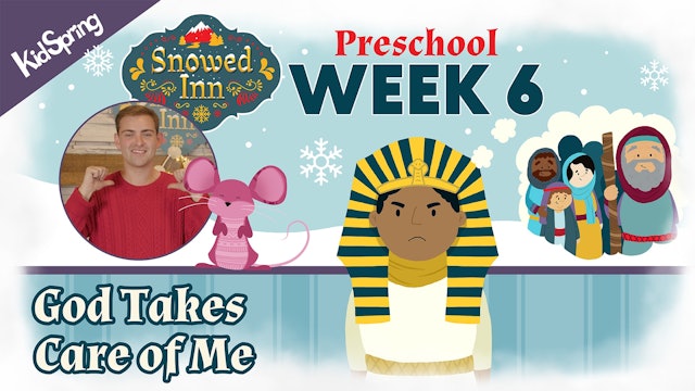 God Takes Care of Me | Snowed Inn (2023) | Preschool Week 6