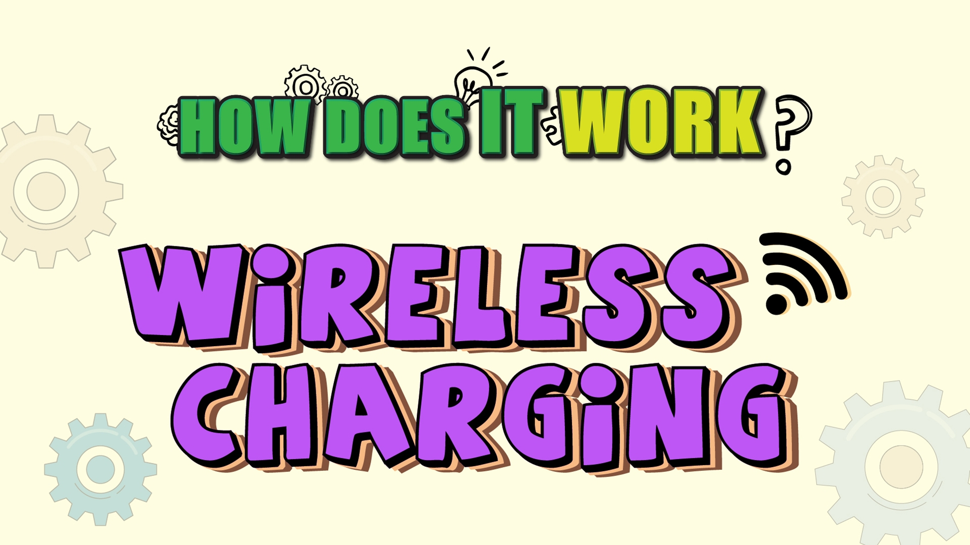 How Does it Work? - Wireless Charging