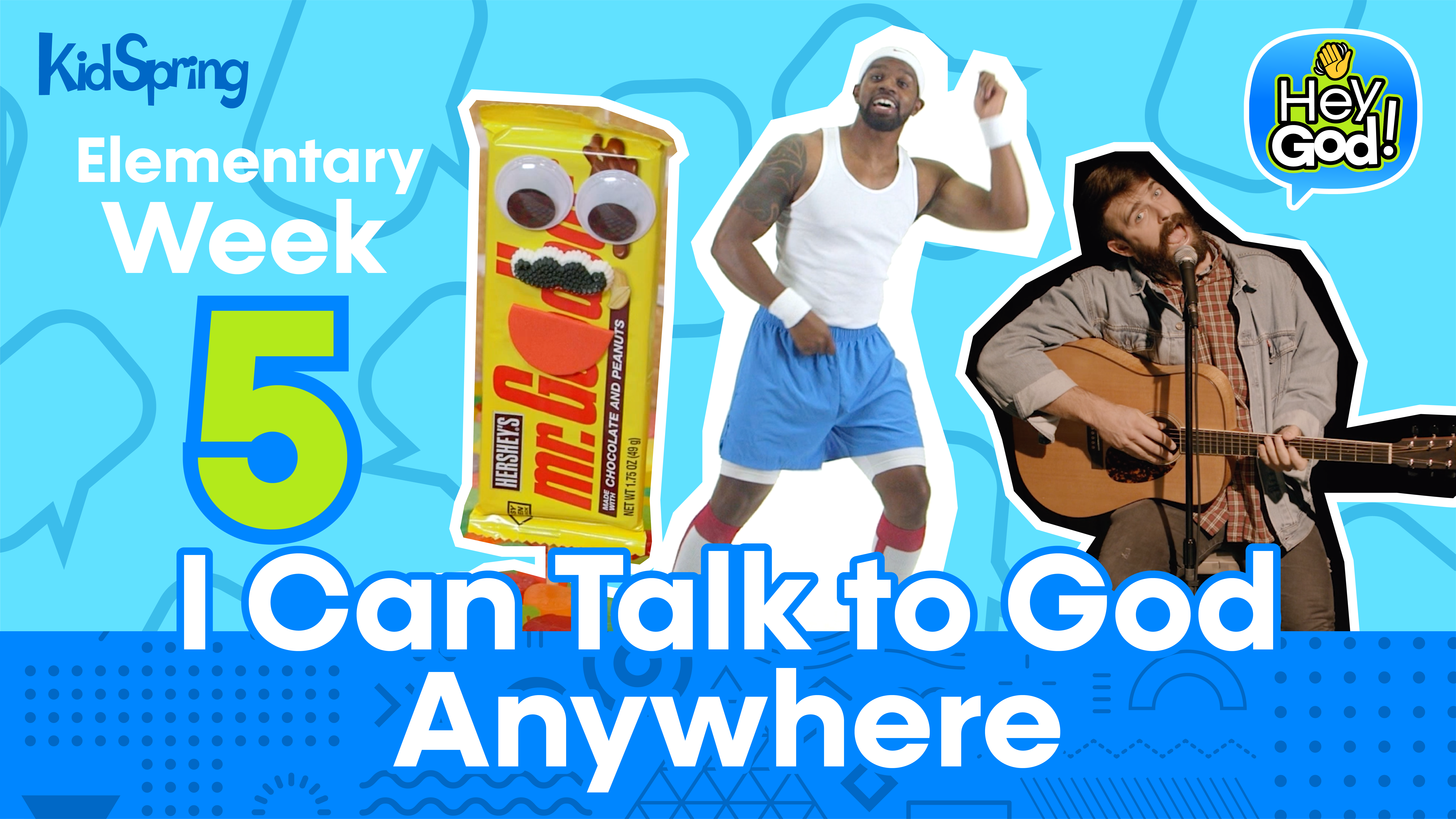 Hey God! | Elementary Week 5 | I Can Talk to God Anywhere