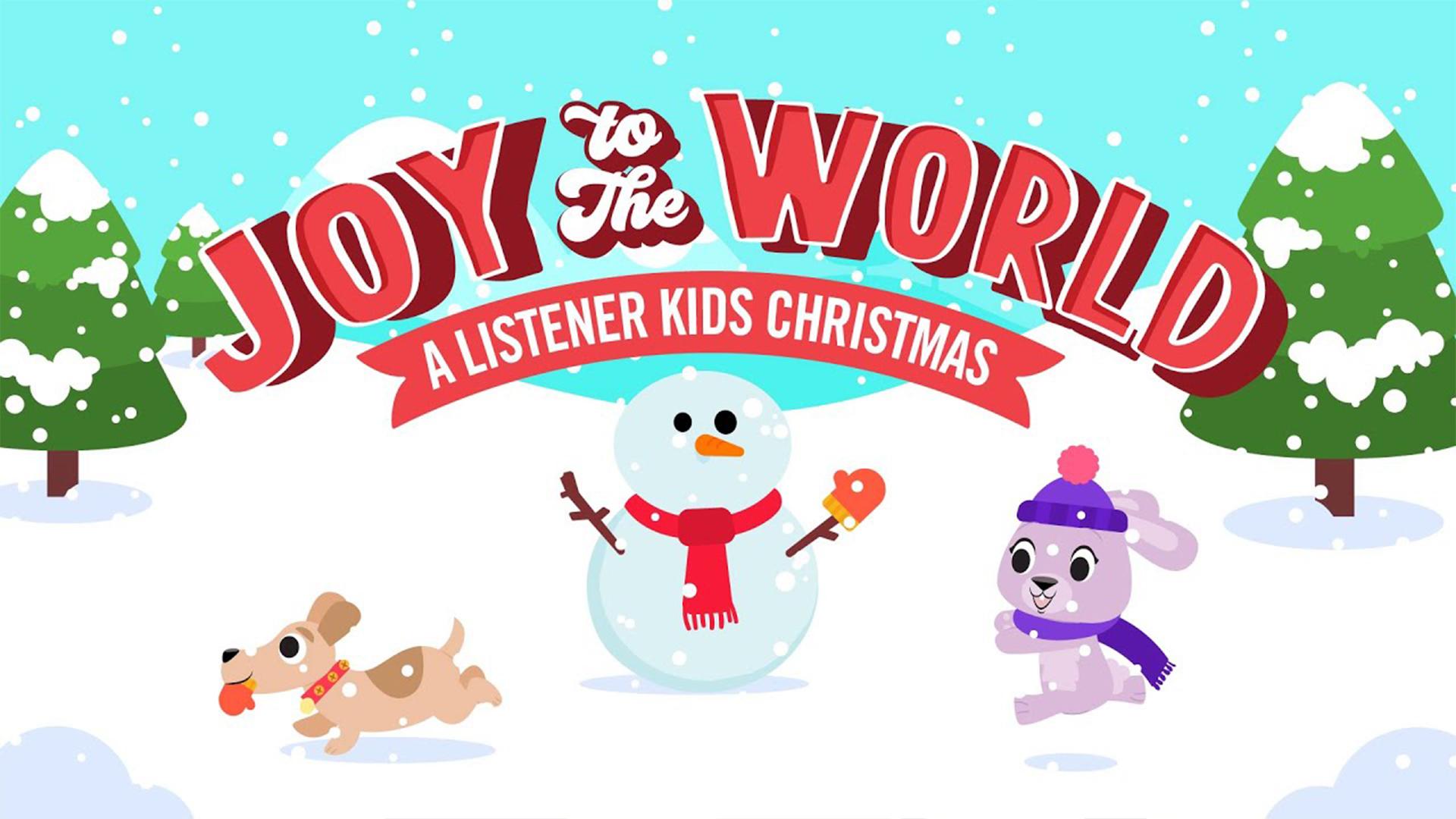 Joy to the World: A Listener Kids Christmas