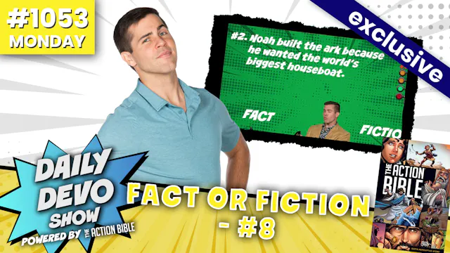 #1053 - Fact or Fiction - #8