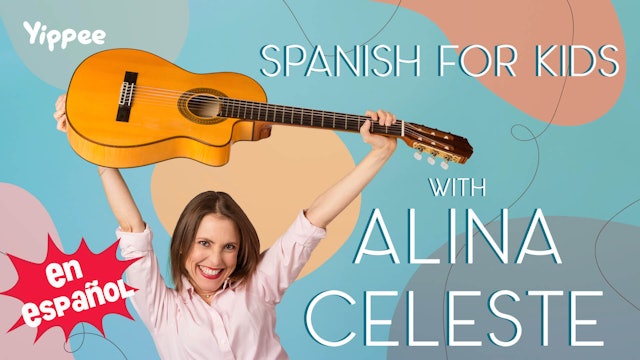 Spanish for Kids with Alina Celeste