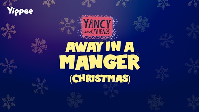 Yancy - Away in a Manger