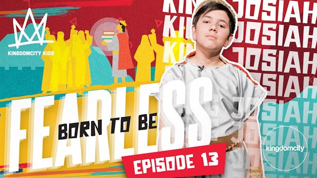 Born To Be Fearless | Episode 13 | Ki...