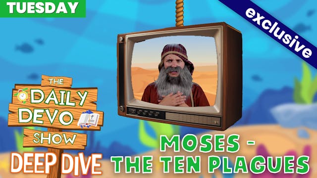 #858 - MOSES - The Ten Plagues
