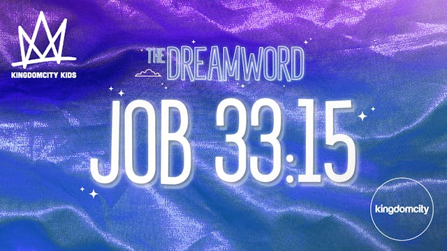 THE DREAMWORD | 01 | JOB 33:15