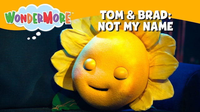 Tom & Brad: Not My Name