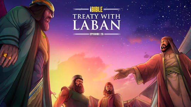 iBIBLE | Treaty With Laban