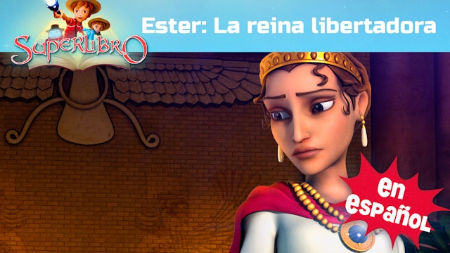 Esther - La reína libertadora